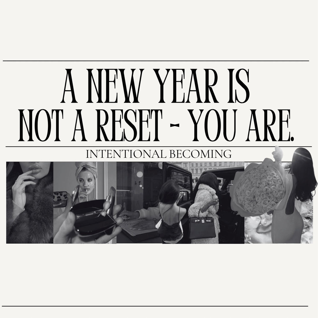 A New Year Is Not a Reset — You Are.
