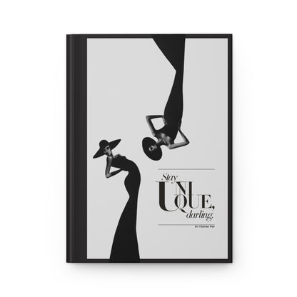 Stay Unique Darling | Elegant Matte Hardcover Journal