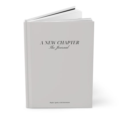 "A New Chapter" - Matte Hardcover Journal | Begin Again With Intention