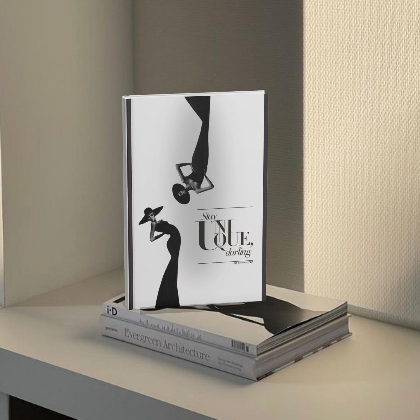 Stay Unique Darling | Elegant Matte Hardcover Journal